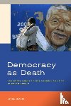 Hickel, Jason - Democracy as Death