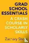 Shore, Zachary - Grad School Essentials