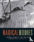  - Radical Bodies