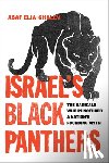 Elia-Shalev, Asaf - Israel's Black Panthers