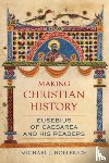 Hollerich, Michael - Making Christian History
