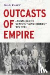 Barclay, Paul D. - Outcasts of Empire