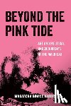 Gomez-Barris, Macarena - Beyond the Pink Tide