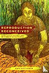 Matthiesen, Sara - Reproduction Reconceived