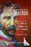 Duberman, Martin - Luminous Traitor