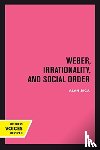 Sica, Alan - Weber, Irrationality, and Social Order