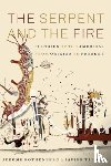  - The Serpent and the Fire