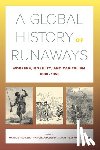  - A Global History of Runaways