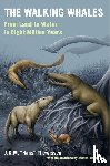 Thewissen, J. G. M. Hans - The Walking Whales