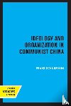 Schurmann, Franz - Ideology and Organization in Communist China