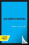 Levy, Marion J. - Our Mother-Tempers