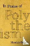 Bettini, Maurizio - In Praise of Polytheism
