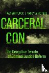 Whitlock, Kay, Heitzeg, Nancy A. - Carceral Con