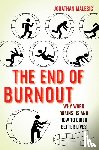 Malesic, Jonathan - The End of Burnout