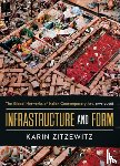 Zitzewitz, Karin - Infrastructure and Form