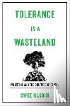 Makdisi, Saree - Tolerance Is a Wasteland
