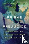 Wilkins, Karin Gwinn - Prisms of Prejudice
