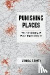 Simes, Jessica T. - Punishing Places