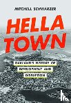 Schwarzer, Mitchell - Hella Town