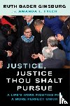 Ginsburg, Ruth Bader, Tyler, Amanda L. - Justice, Justice Thou Shalt Pursue
