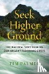 Palmer, Tim - Seek Higher Ground
