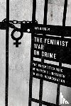 Gruber, Aya - The Feminist War on Crime
