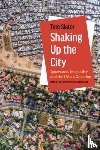 Slater, Tom - Shaking Up the City