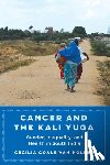 Van Hollen, Cecilia Coale - Cancer and the Kali Yuga