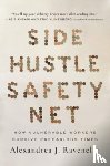 Ravenelle, Alexandrea J. - Side Hustle Safety Net