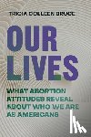 Bruce, Tricia Colleen - Our Lives