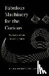 Farooqi, Musharraf Ali - Fabulous Machinery for the Curious