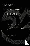 Stewart, Tony K. - Needle at the Bottom of the Sea