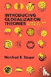 Steger, Prof. Manfred B. - Introducing Globalization Theories