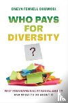 Okuwobi, Oneya Fennell - Who Pays for Diversity?
