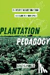 Marquez, Bayley J. - Plantation Pedagogy