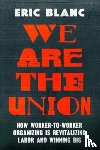 Blanc, Eric - We Are the Union