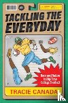 Canada, Tracie - Tackling the Everyday