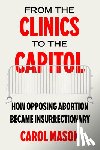 Mason, Carol - From the Clinics to the Capitol