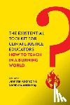 Atkinson, Jennifer, Ray, Sarah Jaquette - The Existential Toolkit for Climate Justice Educators