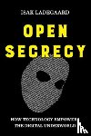 Ladegaard, Isak - Open Secrecy