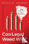 Goldstein, Dr. Robin, Sumner, Prof. Daniel - Can Legal Weed Win?