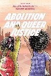 Walker, Allyn, Wodda, Aimee - Abolition and Queer Justice
