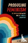 Clark, Jennifer S. - Producing Feminism