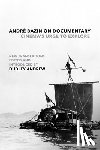 Bazin, Andre - Andre Bazin on Documentary