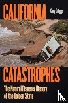Griggs, Gary - California Catastrophes