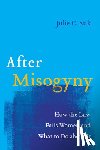 Suk, Julie C. - After Misogyny