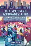 Seim, Josh - The Welfare Assembly Line
