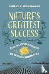 Spengler, Robert N. - Nature's Greatest Success