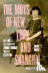 Brooks, Charlotte - The Moys of New York and Shanghai