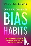Cox, William T. L. - Overcoming Bias Habits